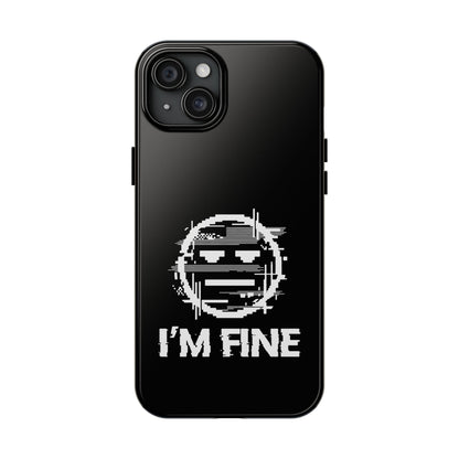 I’m Fine Glitched Smiley - Phone Case