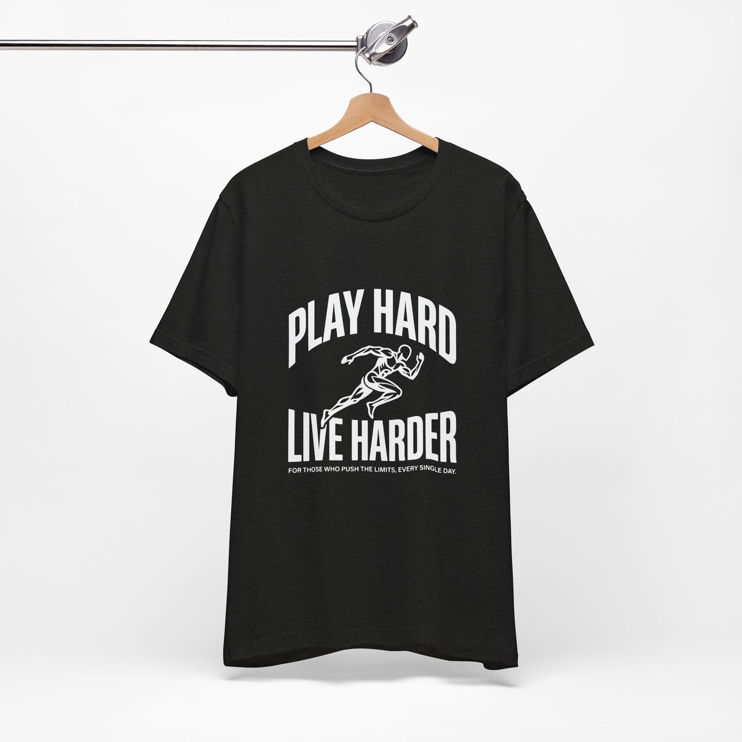 Play Hard / Live Harder - T-Shirt