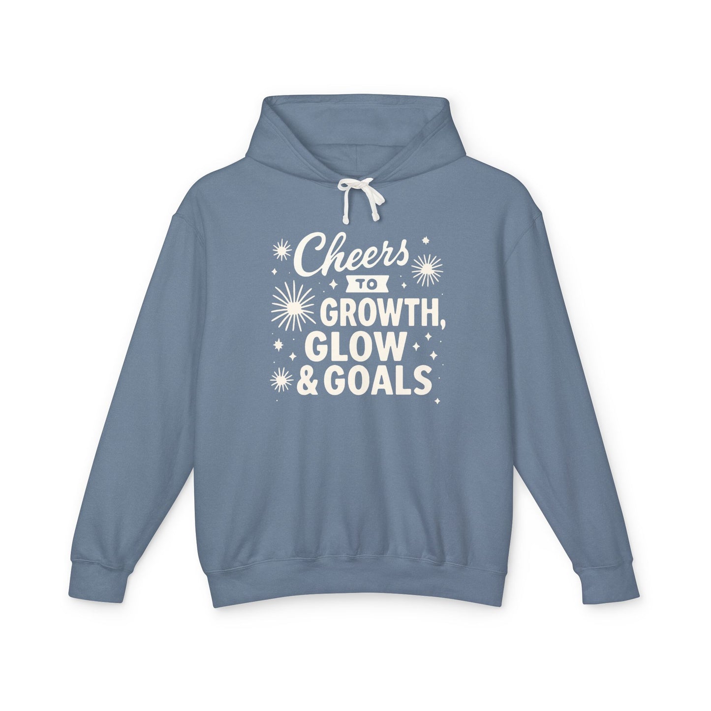 Cheers to Growth, Glow & Goals - Hoodie