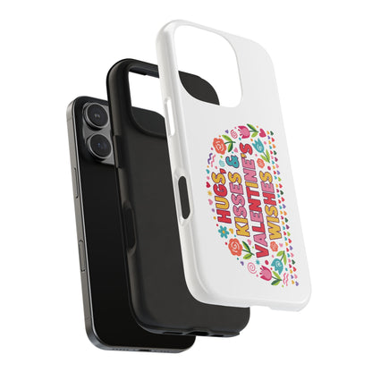 Hugs, Kisses & Valentine’s Wishes - Phone Case