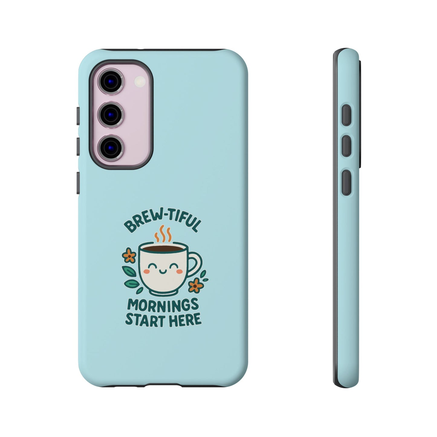 Brew-tiful Mornings Tough Phone Case, Cute Coffee Cases, Gift for Coffee Lovers, Bright & Cheerful Phone Accessories