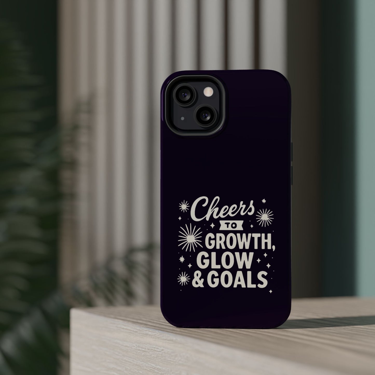 Cheers to Growth, Glow & Goals - Magnetic Phone Case