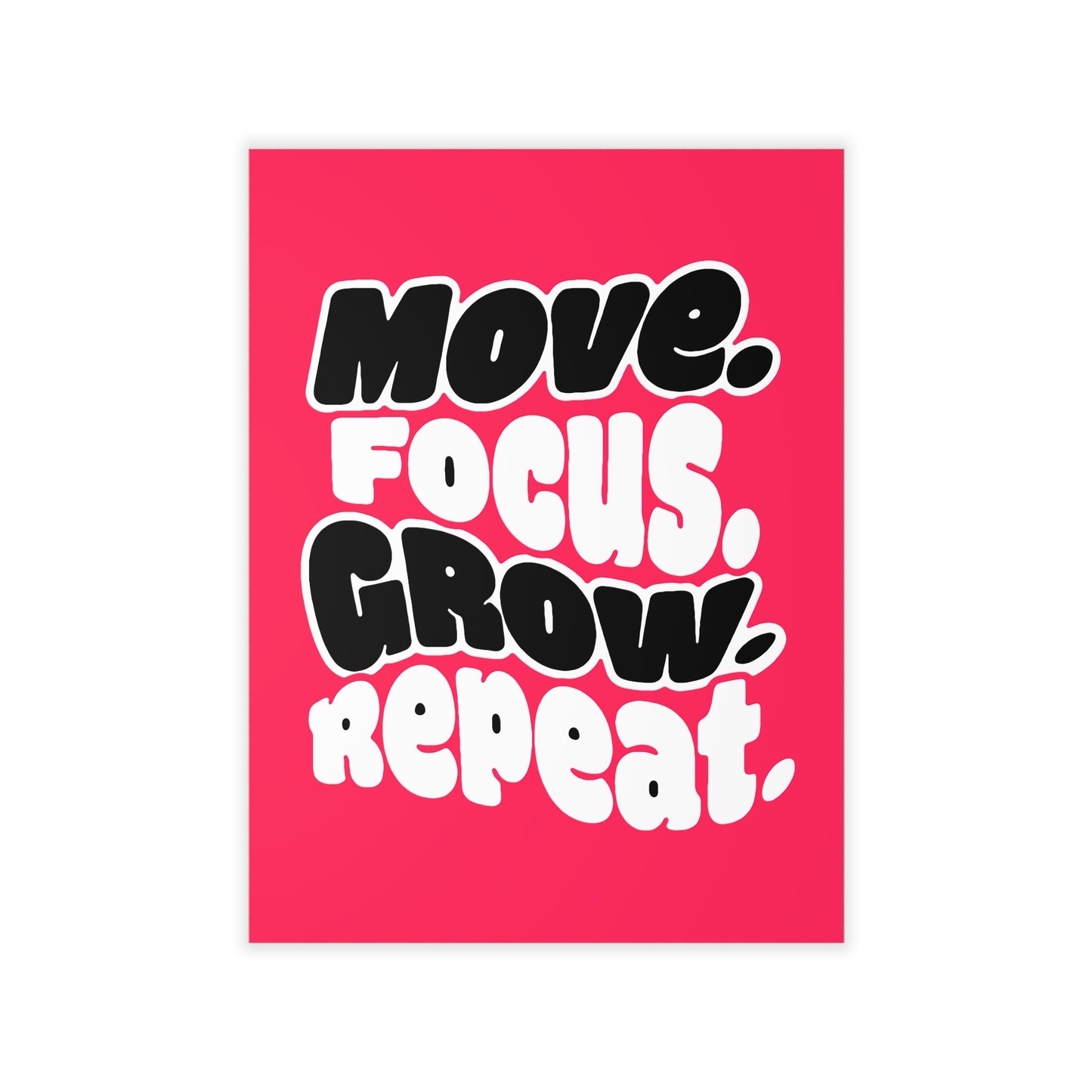 Move. Focus. Grow. Repeat. - Wall Decal