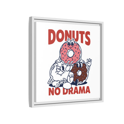 Donuts No Drama - Framed Canvas