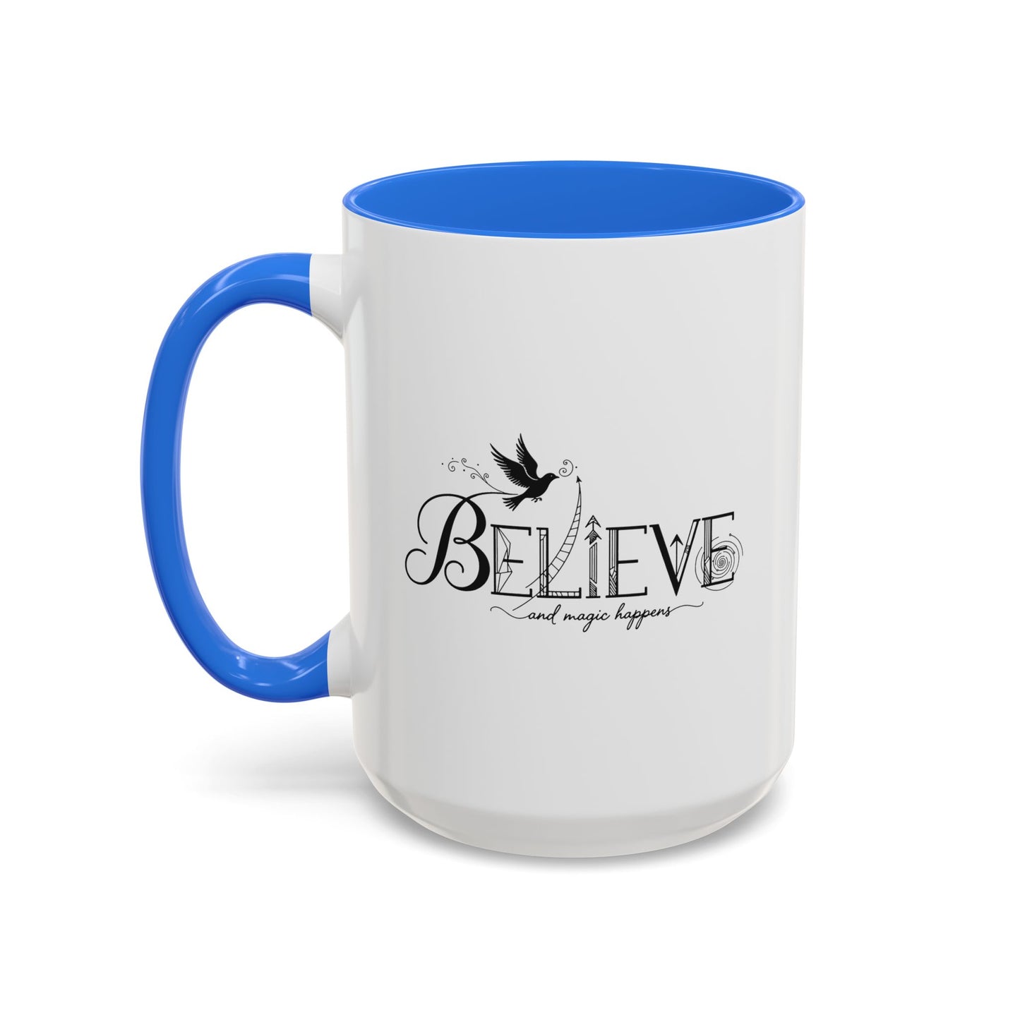 Believe and Magic Happens - Colorful Mug