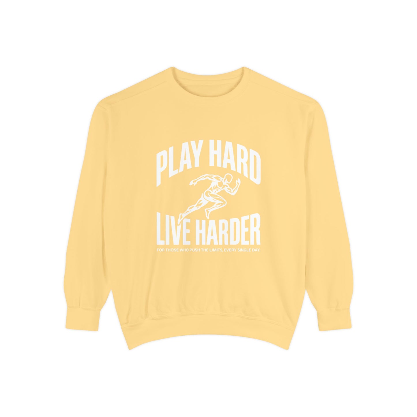 Play Hard / Live Harder - Sweatshirt