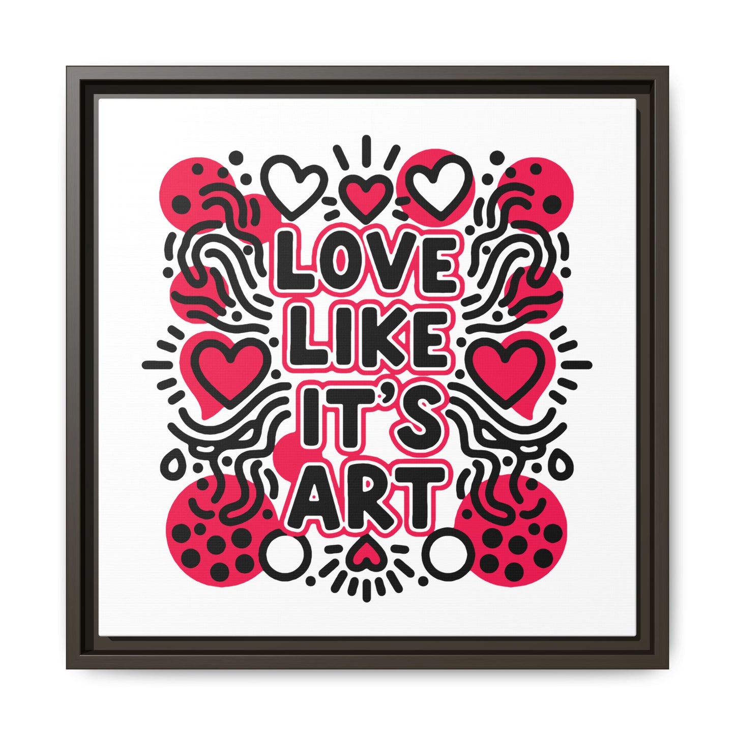 Love Like It's Art - Framed Canvas