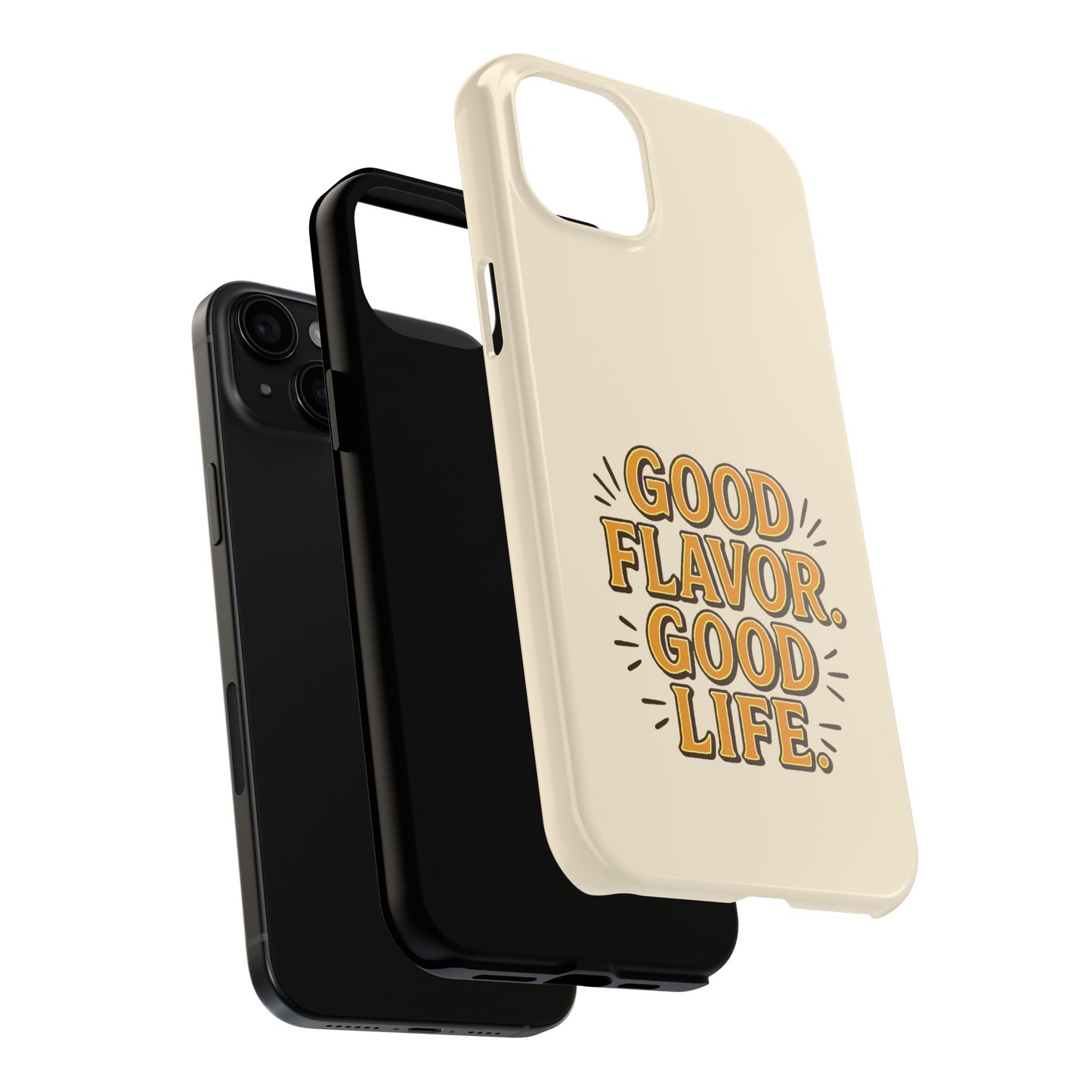 Good Flavor. Good Life. - Phone Case