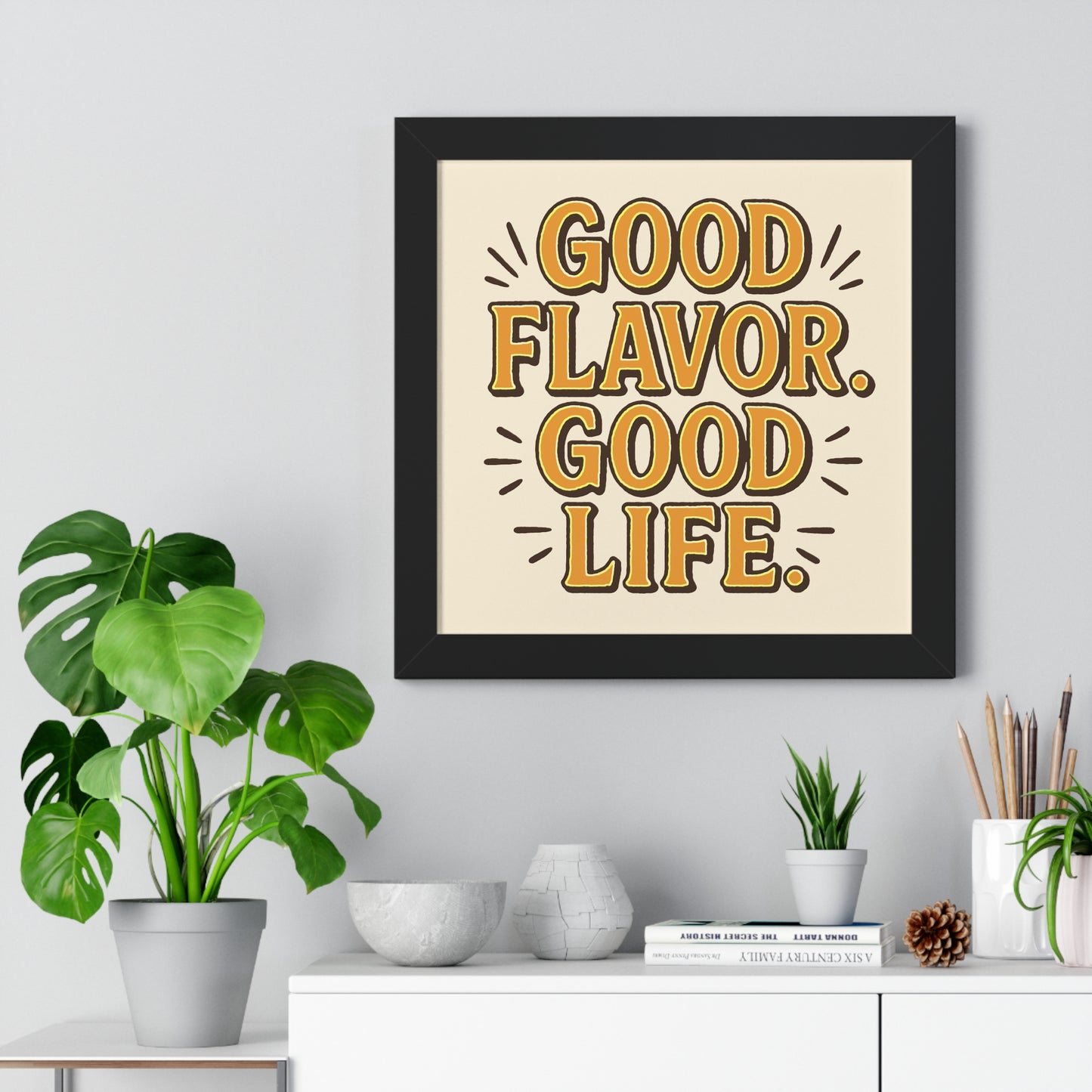 Good Flavor. Good Life. - Framed Poster