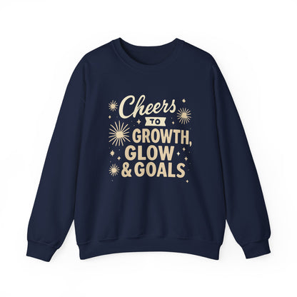 Cheers to Growth, Glow & Goals - Sweatshirt