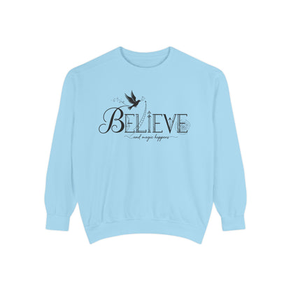 Believe and Magic Happens - Sweatshirt