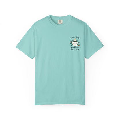 Brew-tiful Mornings Start Here - T-Shirt