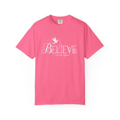 Believe and Magic Happens - T-Shirt
