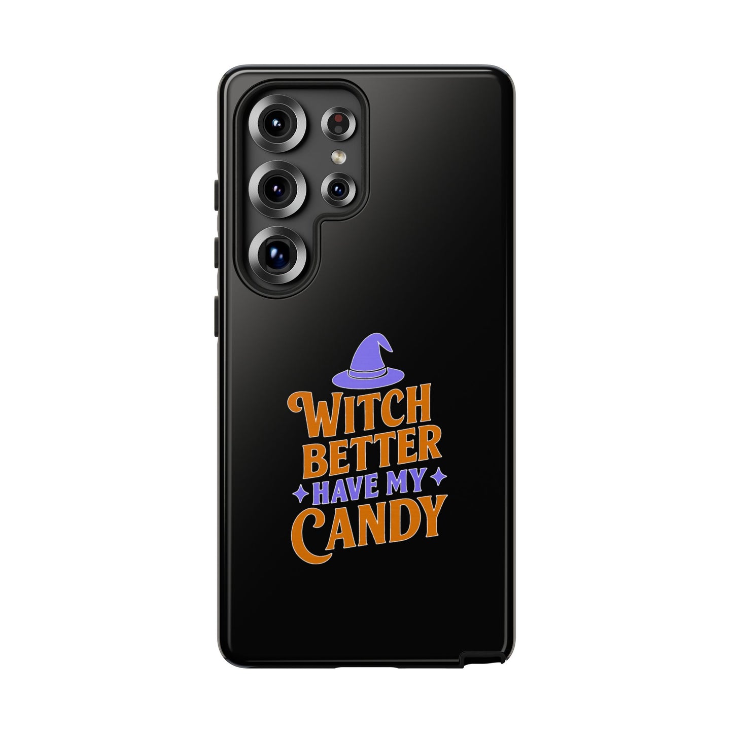 Witchy Phone Case, Tough Cases, Halloween Gift, Cute Case, Fun Design, Witch Better Have My Candy