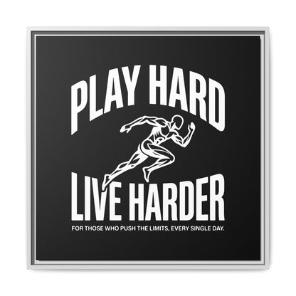 Play Hard / Live Harder - Framed Canvas