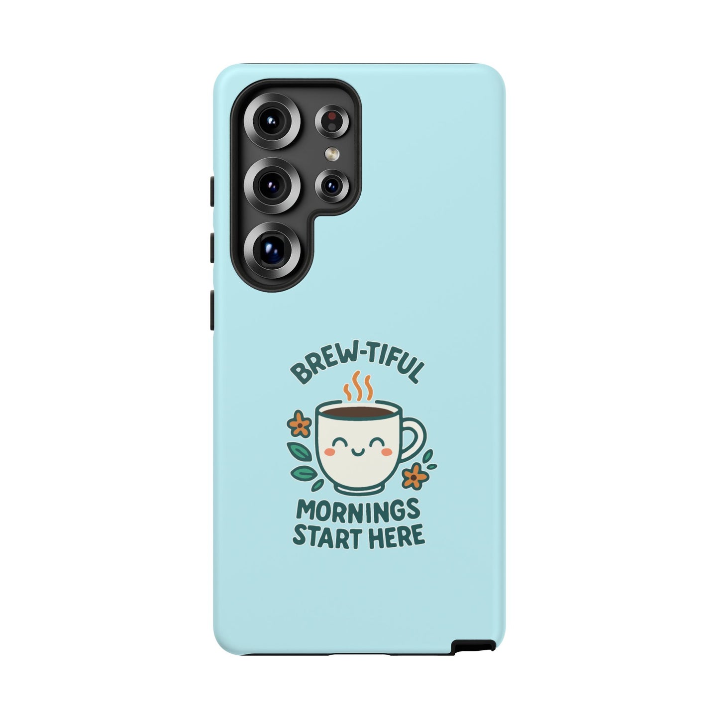 Brew-tiful Mornings Tough Phone Case, Cute Coffee Cases, Gift for Coffee Lovers, Bright & Cheerful Phone Accessories