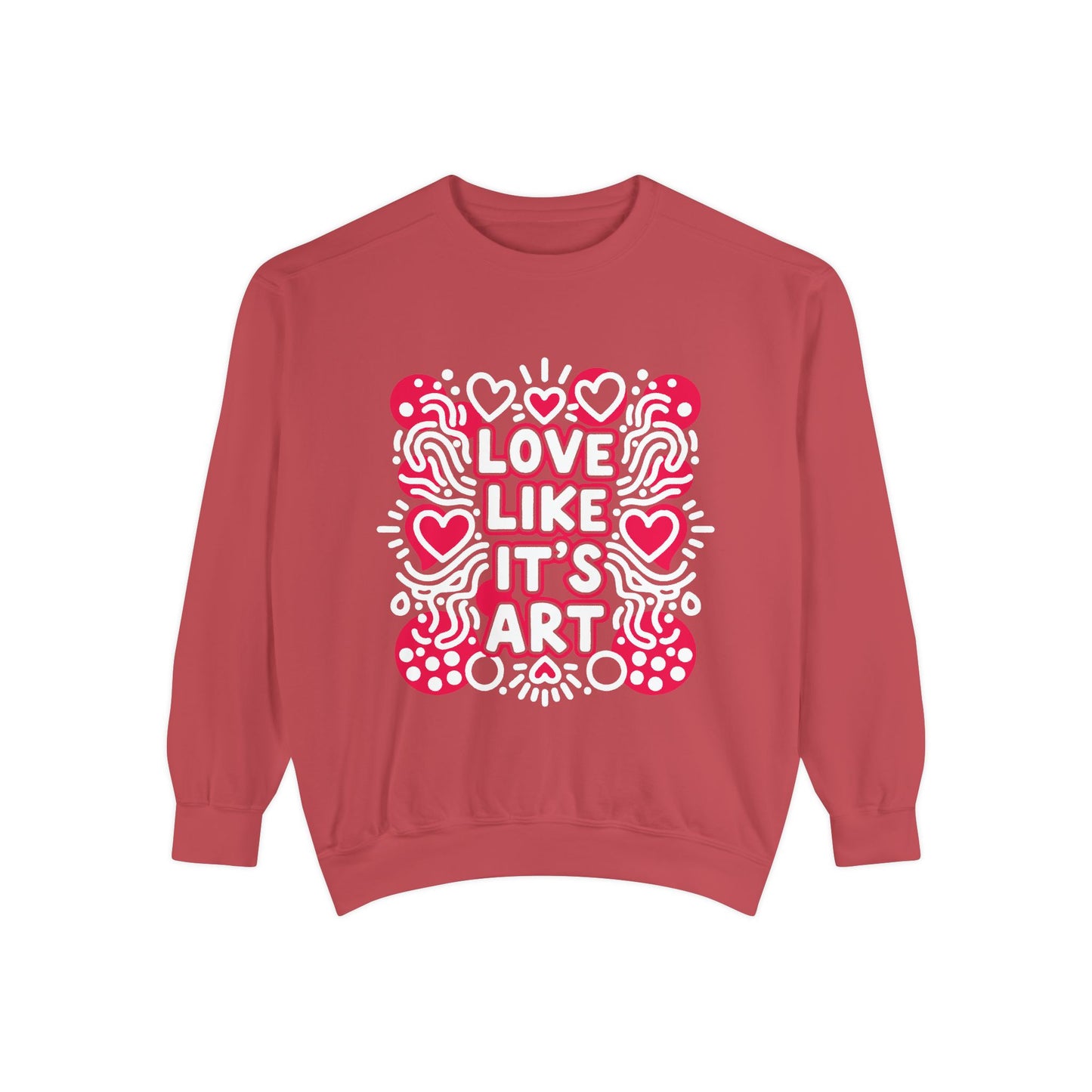 Love Like It's Art - Sweatshirt