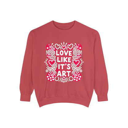 Love Like It's Art - Sweatshirt
