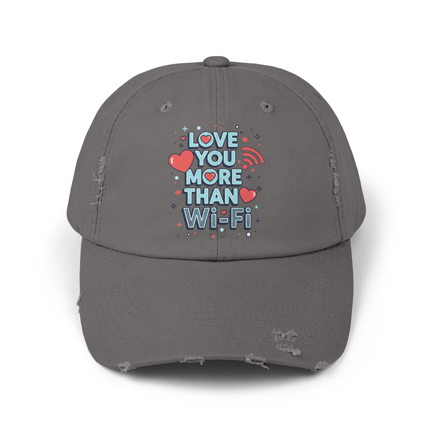 Love You More Than Wi‑Fi - Cap