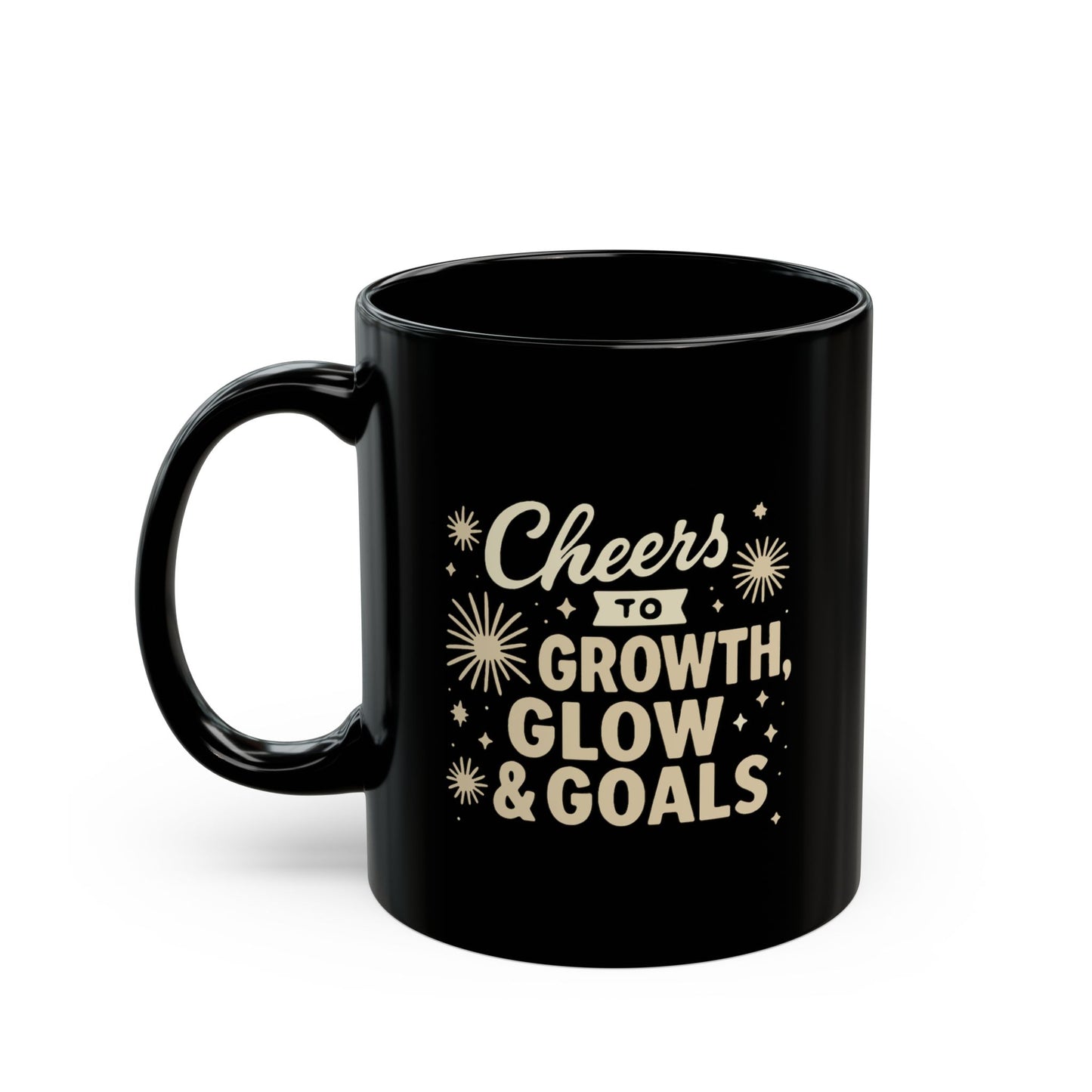 Cheers to Growth, Glow & Goals - Black Mug