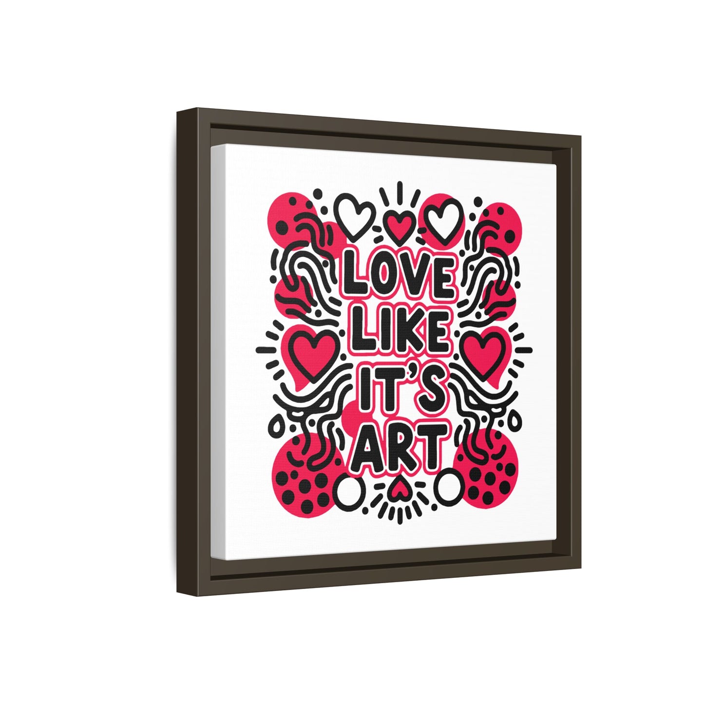 Love Like It's Art - Framed Canvas
