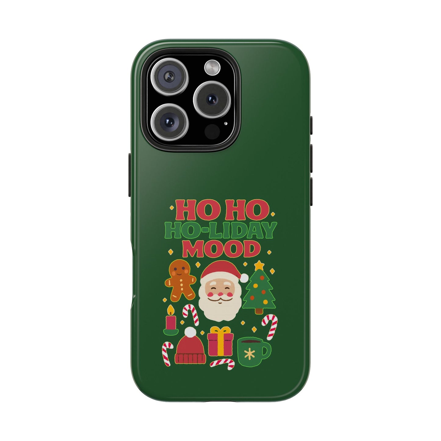 Ho Ho Ho-liday Mood - Phone Case