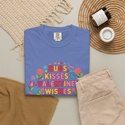 Hugs, Kisses & Valentine’s Wishes - T-Shirt