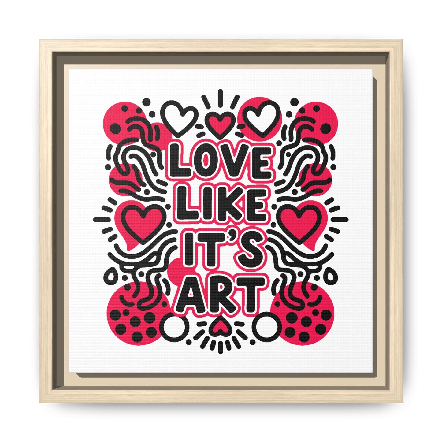 Love Like It's Art - Framed Canvas