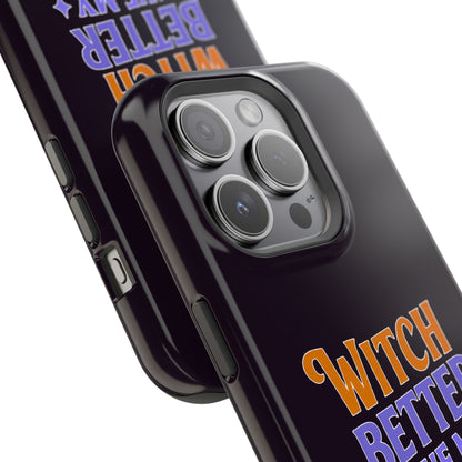 Witch Better Have My Candy - Magnetic Phone Case