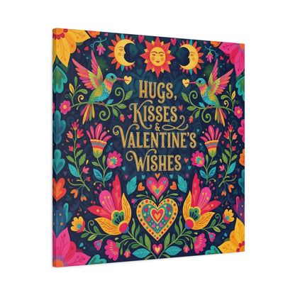 Hugs, Kisses & Valentine's Wishes - Canvas