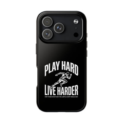 Play Hard / Live Harder - Phone Case