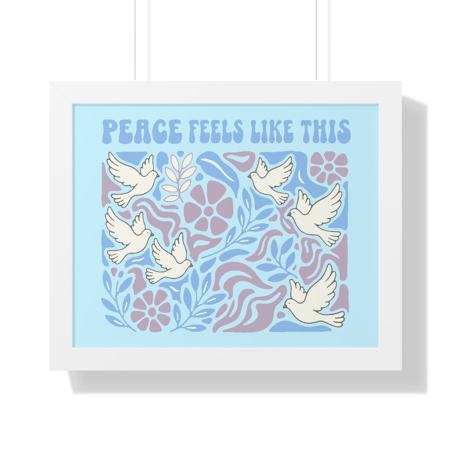 Peace Feels Like This - Framed Poster