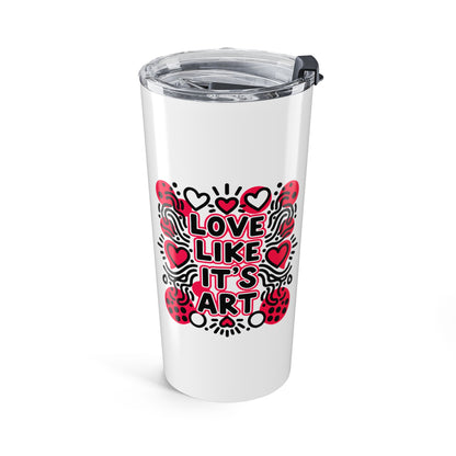 Love Like It's Art - Tumbler