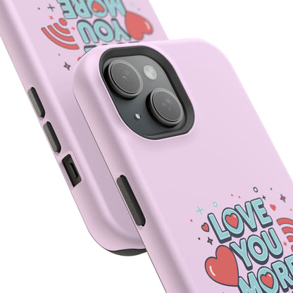Love You More Than Wi‑Fi - Magnetic Phone Case