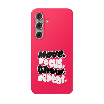 Move. Focus. Grow. Repeat. - Flexi Phone Case