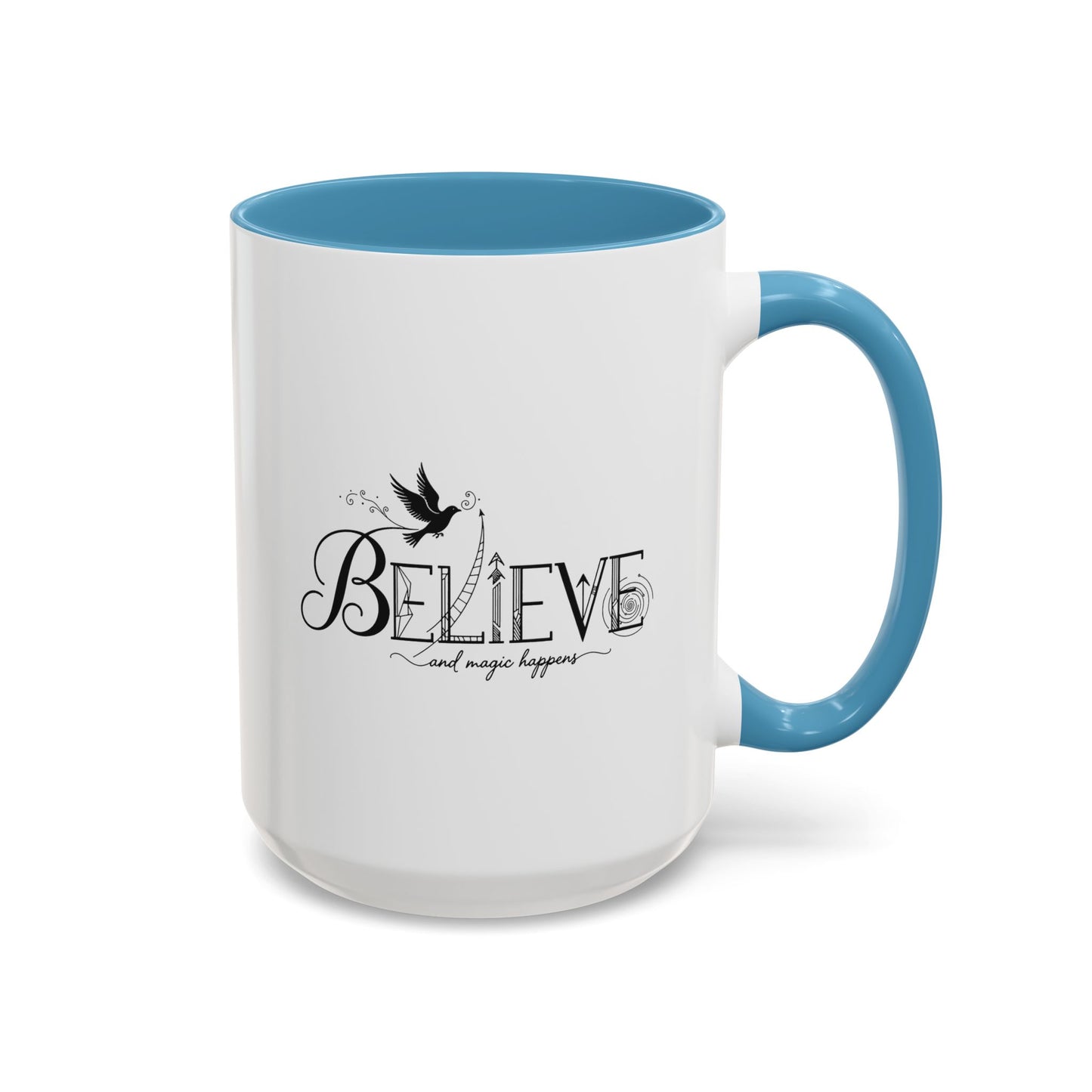 Believe and Magic Happens - Color Accent Mug