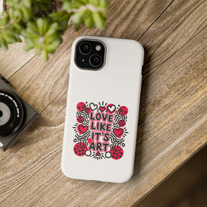 Love Like It's Art - Magnetic Phone Case