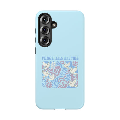 Peace Feels Like This - Phone Case