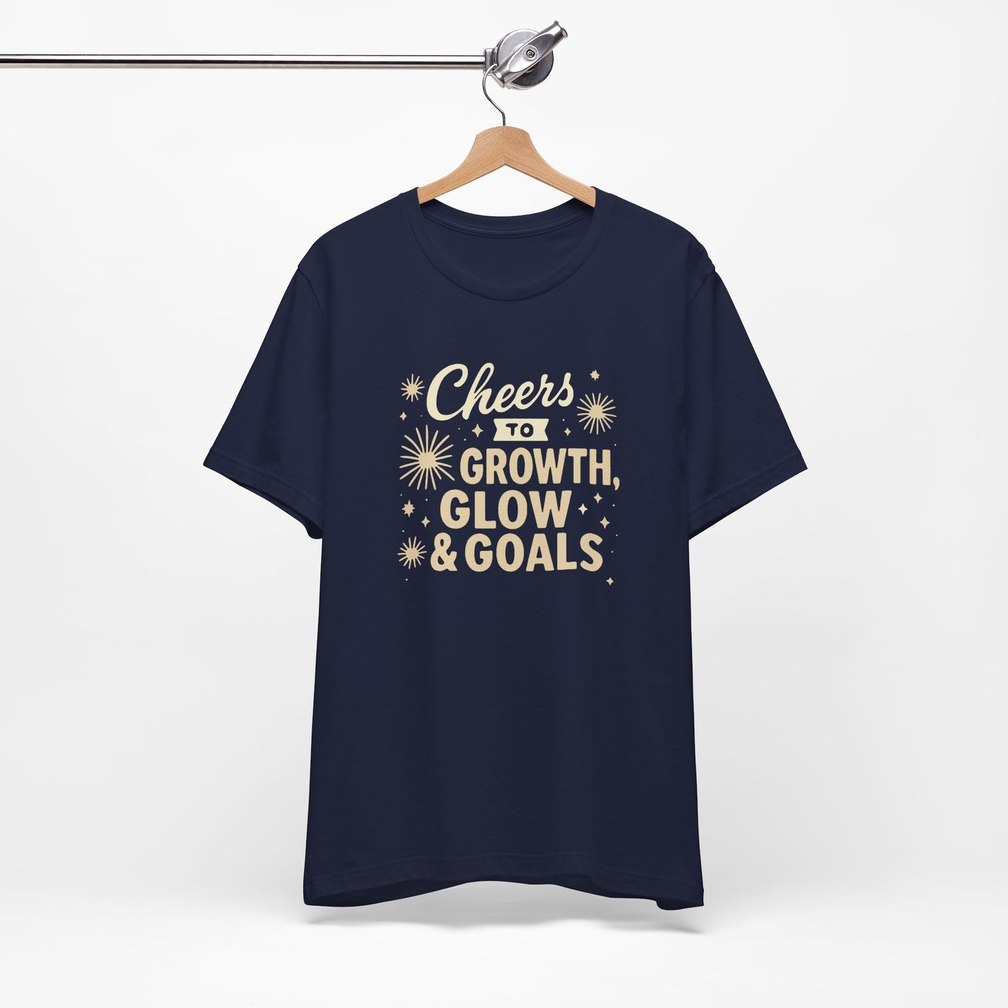 Cheers to Growth, Glow & Goals - T-Shirt