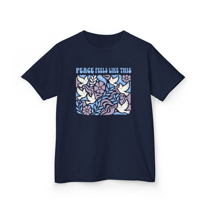 Peace Feels Like This - Kids Tee