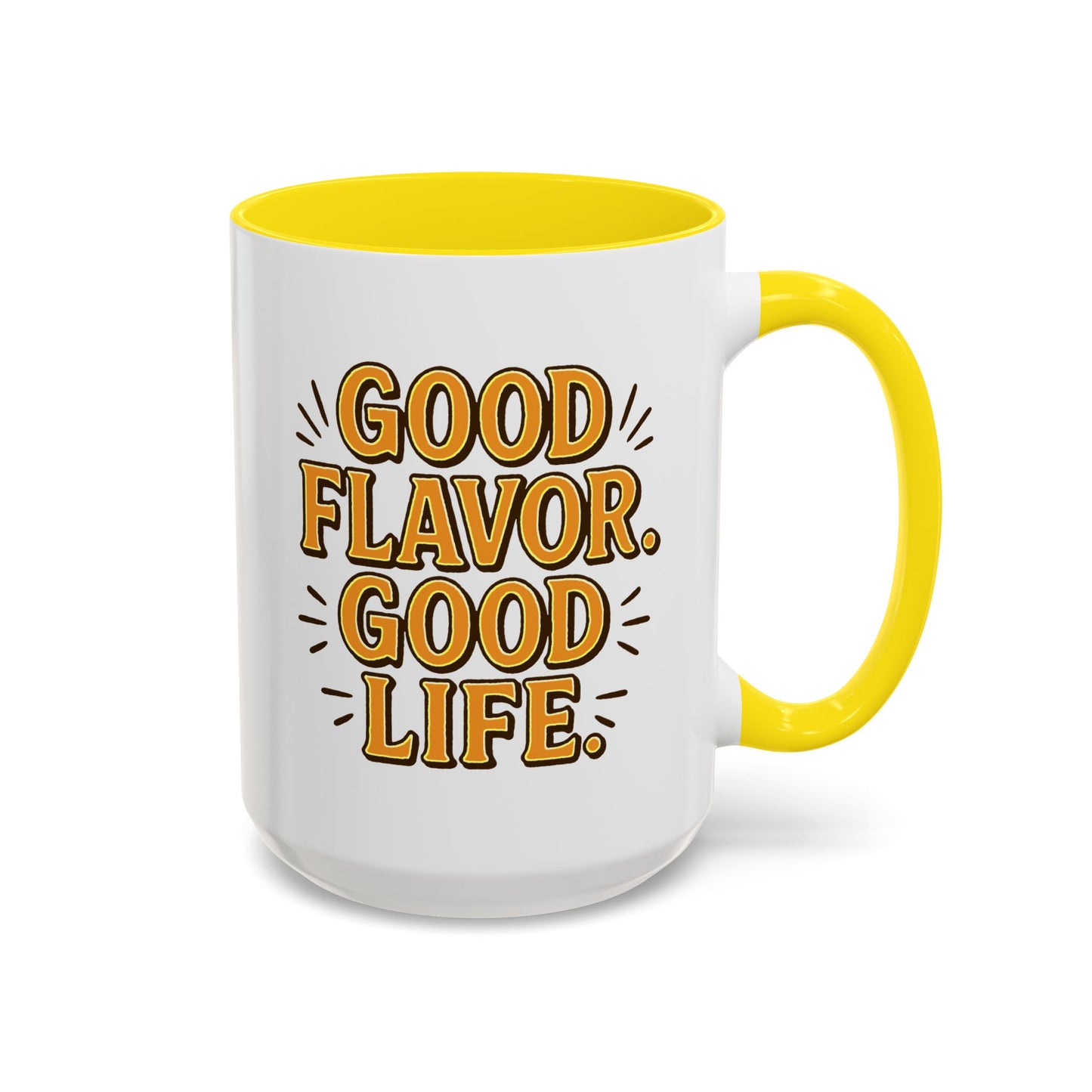 Good Flavor. Good Life. - Color Accent Mug