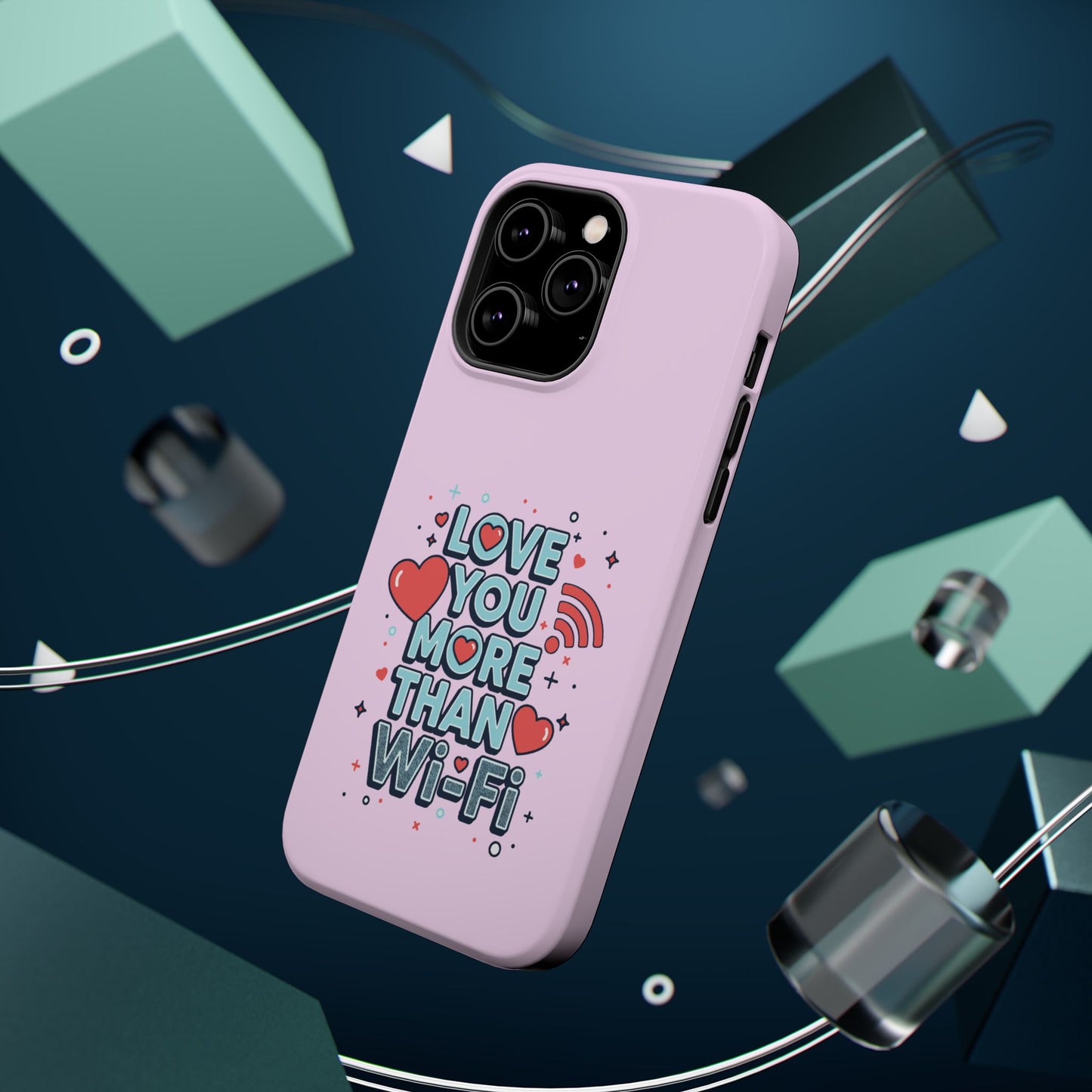 Love You More Than Wi‑Fi - Magnetic Phone Case