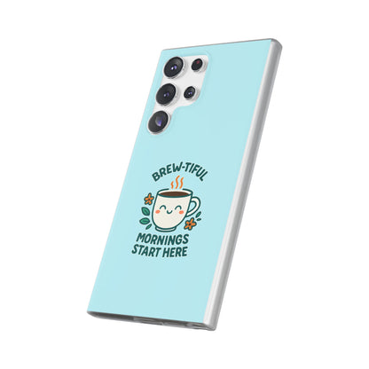 Brew-tiful Mornings Phone Case, Cute Coffee Flexi Cases, Gift for Coffee Lovers, Bright & Cheerful Phone Accessories