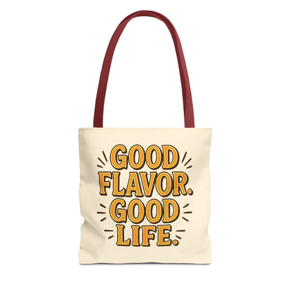 Good Flavor. Good Life. - Tote Bag