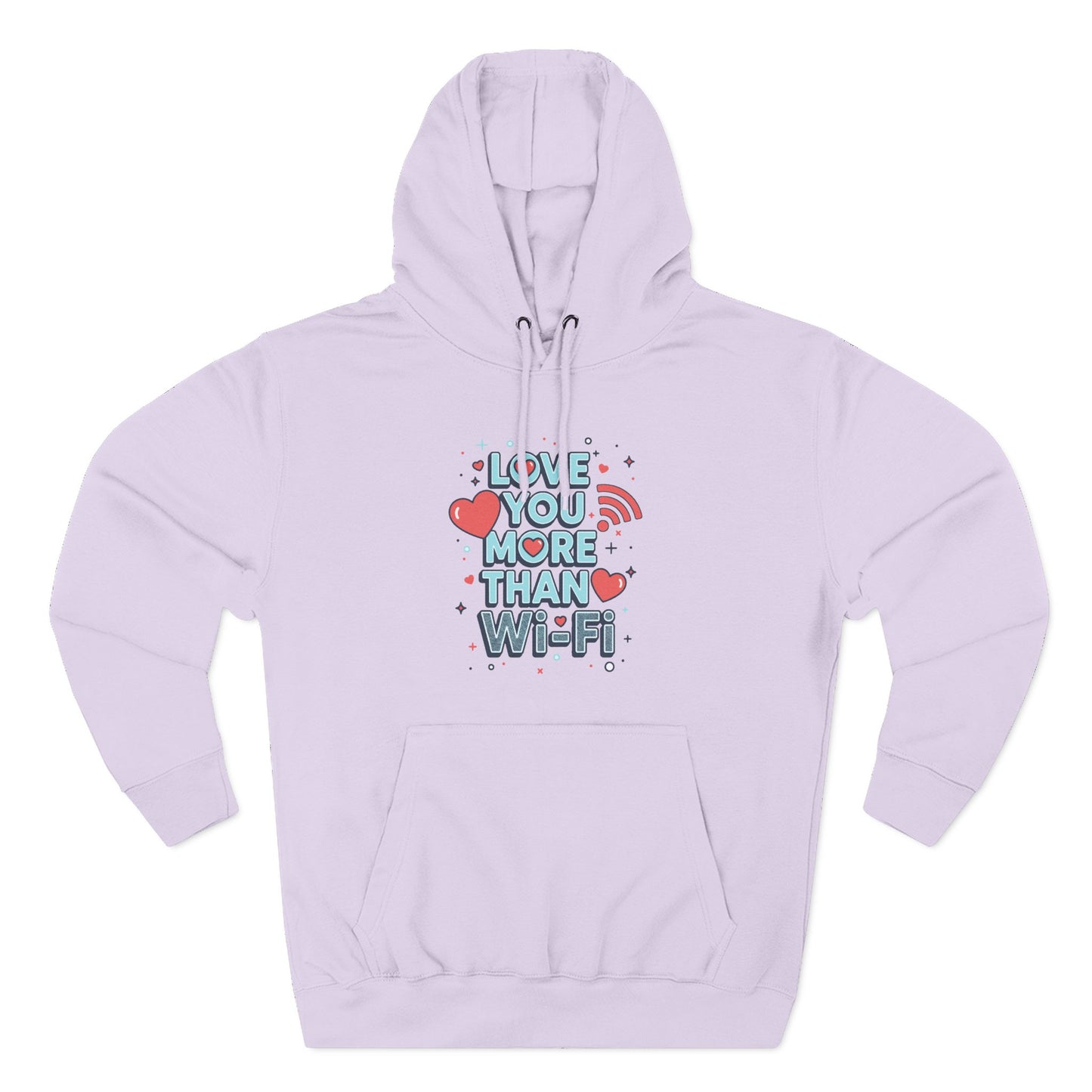 Love You More Than Wi‑Fi - Hoodie