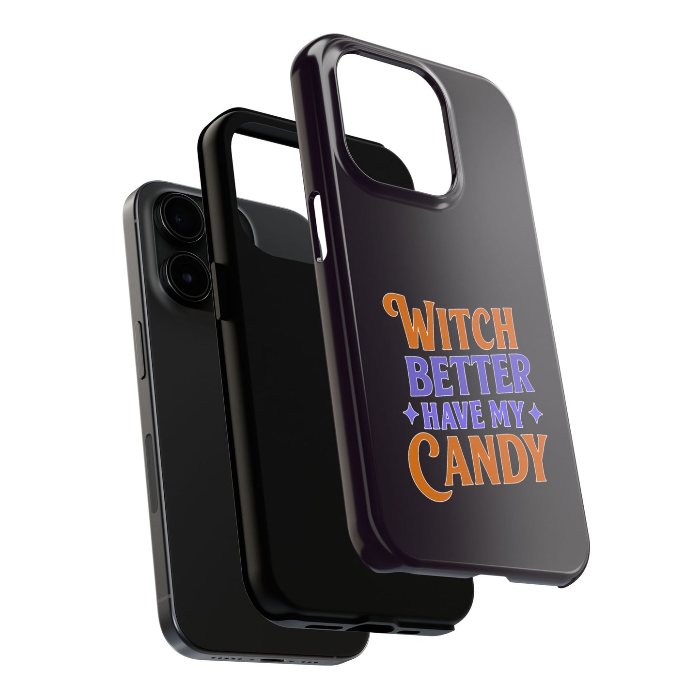 Witch Better Have My Candy - Phone Case