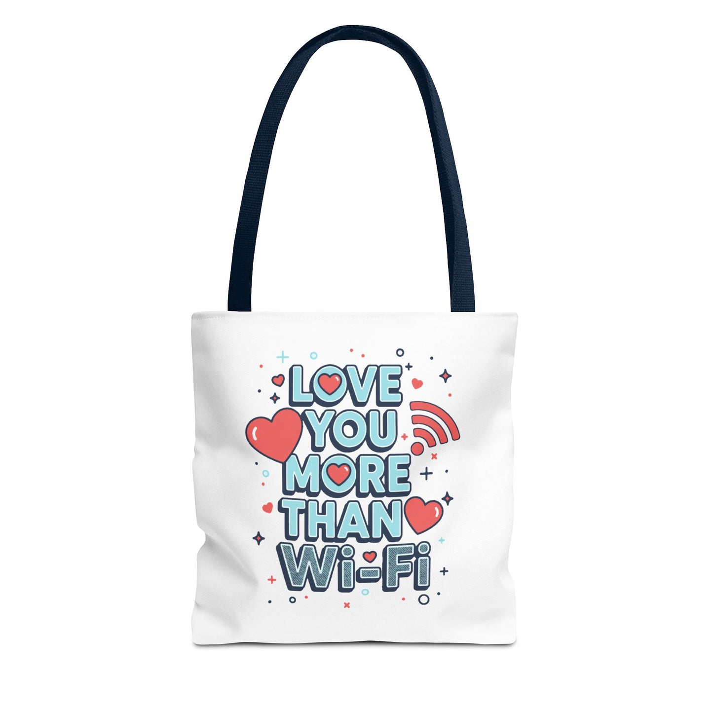 Love You More Than Wi‑Fi - Tote Bag