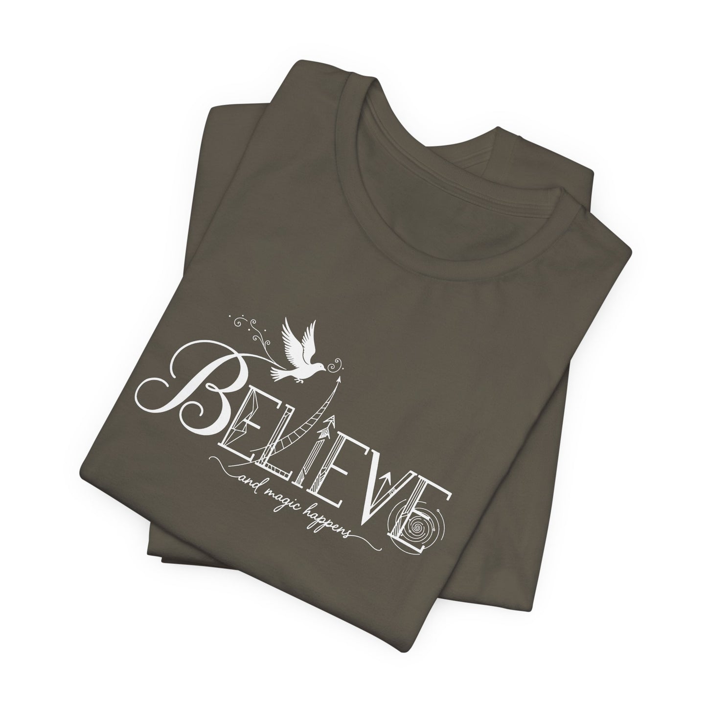 Believe and Magic Happens - T-Shirt