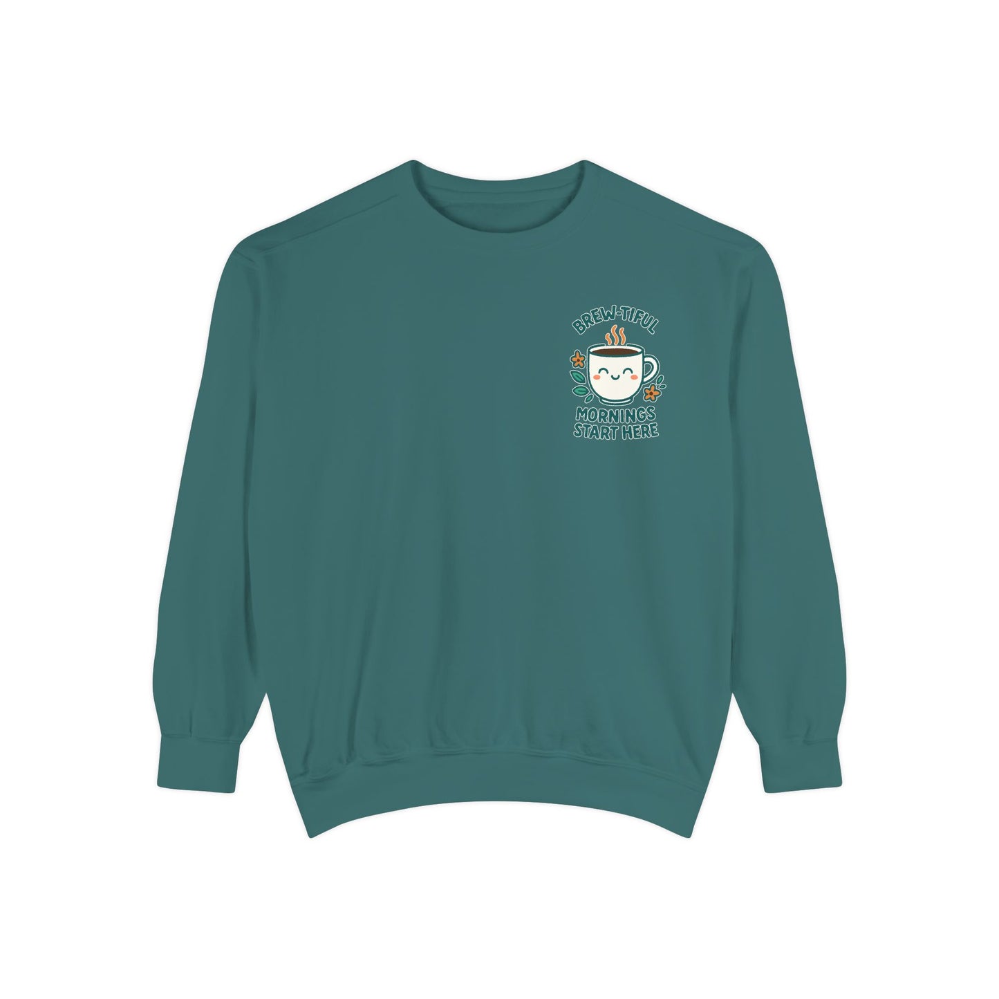 Brew-tiful Mornings Start Here - Sweatshirt