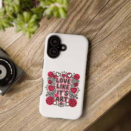 Love Like It's Art - Magnetic Phone Case